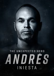 Andres Iniesta: The Unexpected Hero