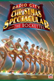 Christmas Spectacular Starring the Radio City Rockettes