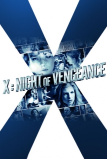 X: Night of Vengeance